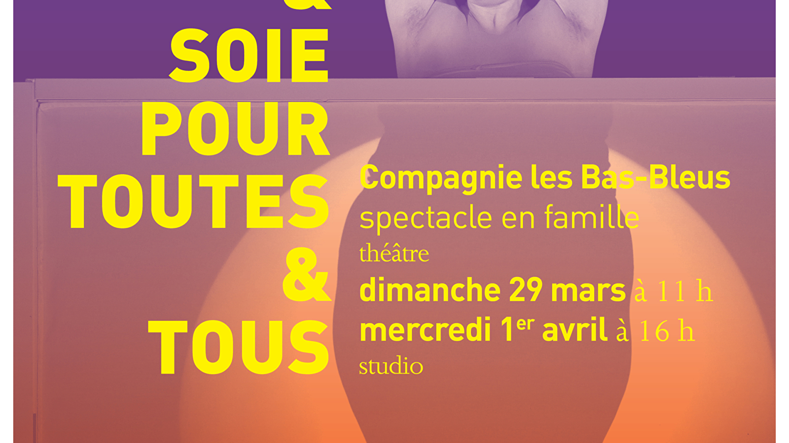 Filles & Soie pour toutes & tous