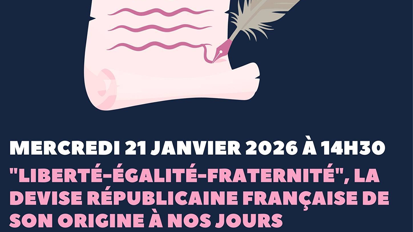 Conférence 'Liberté-Egalité-Fraternité', la devise républicaine française de son origine à nos jours