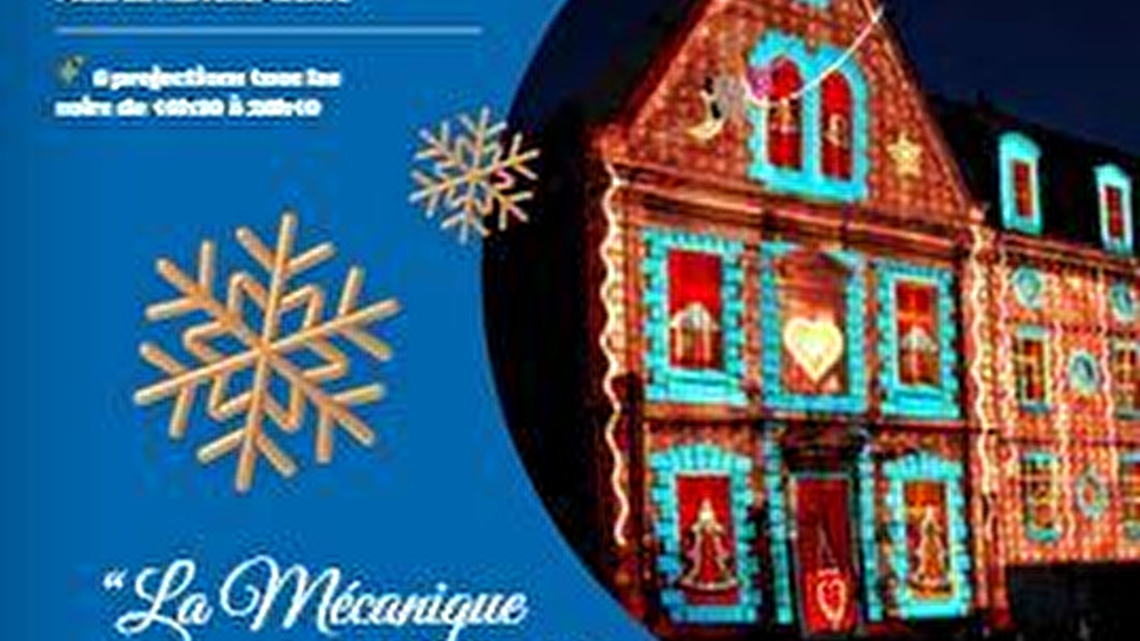 Spectacle Son et Lumières de Noël : La Mécanique de Noël
