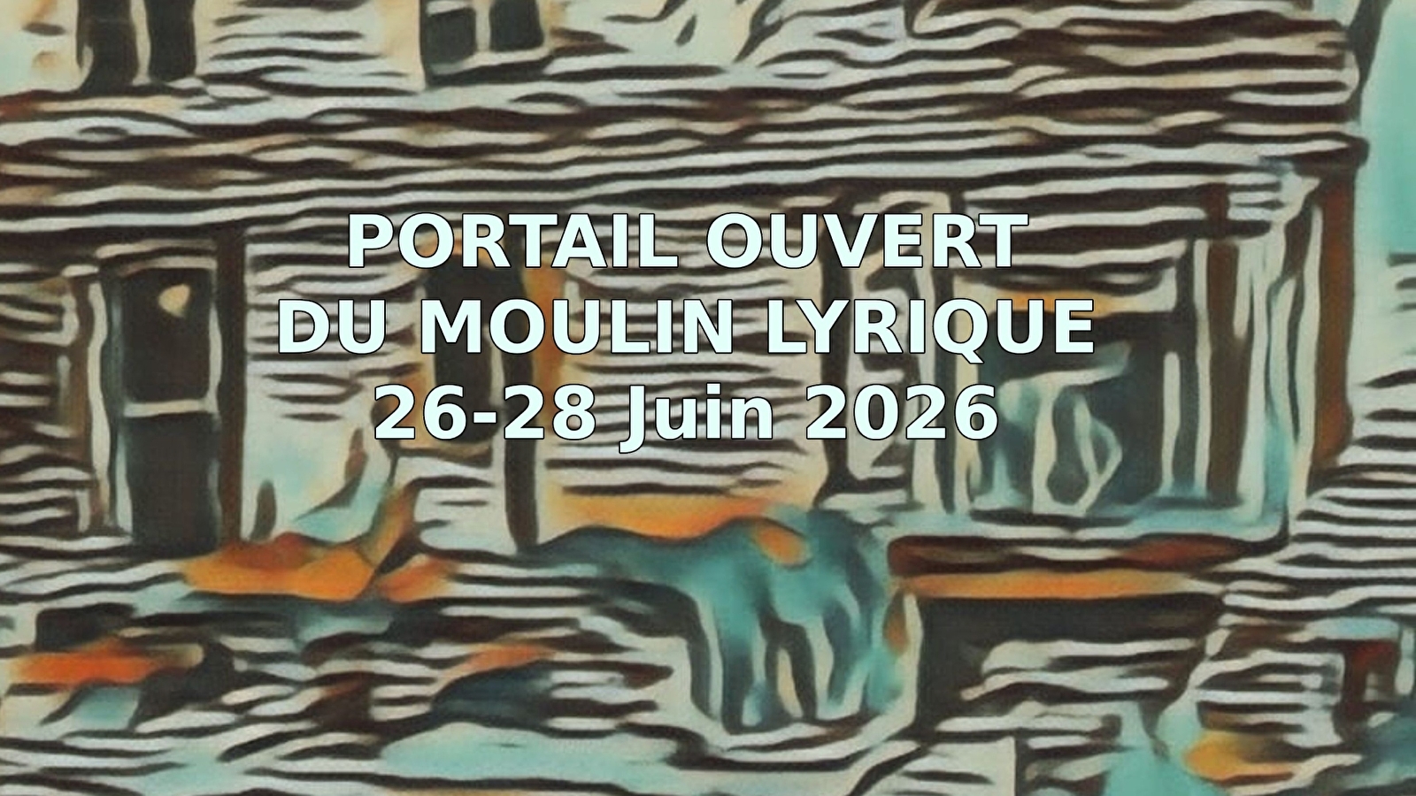 Portail ouvert du Moulin lyrique – Édition 2026