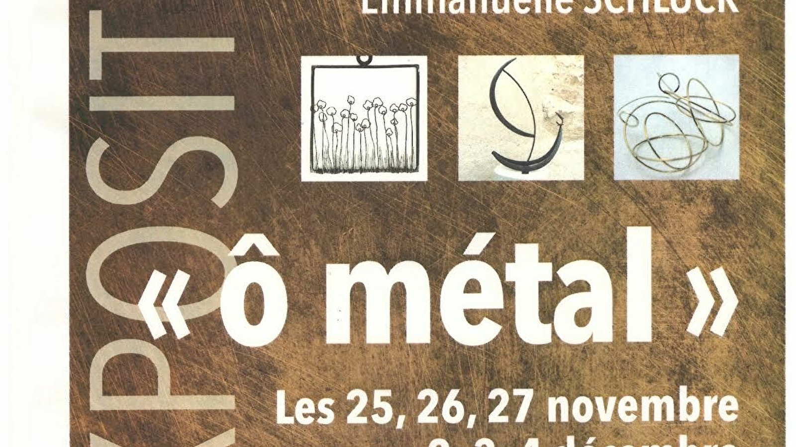 Exposition 'Ô Métal' - Sacy