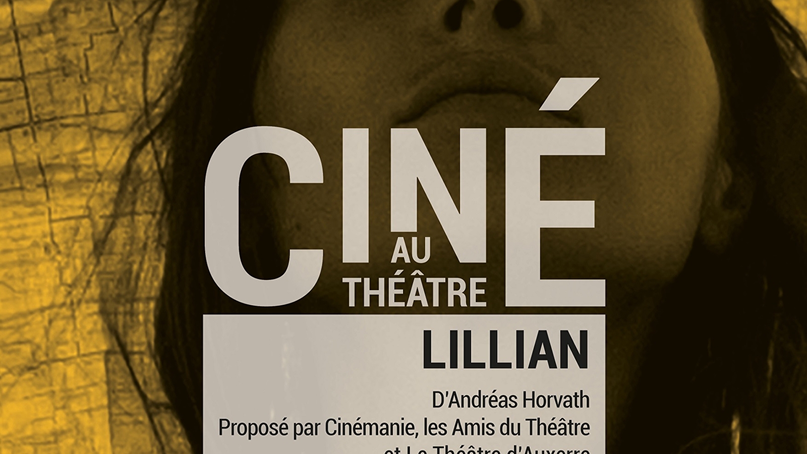 Ciné au théâtre : Lillian