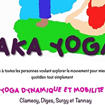 Yaka Yoga : Yoga dynamique et mobilité  - CLAMECY